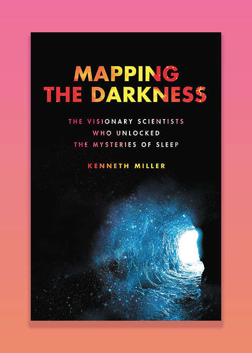Mapping the Darkness by Kenneth Miller