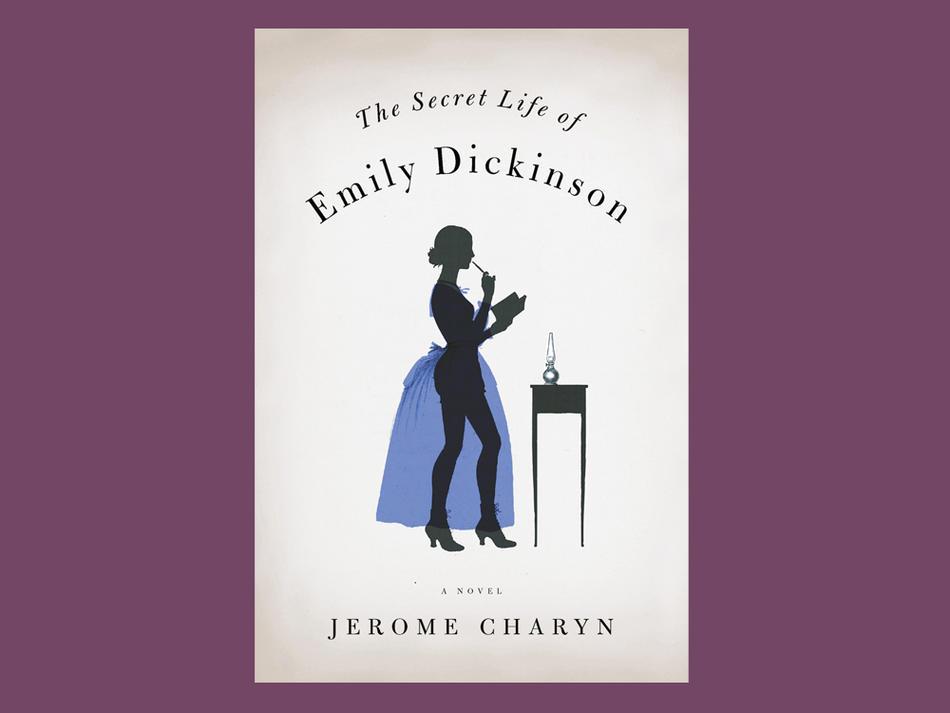 Cover of The Secret Life of Emily Dickinson by Jerome Charyn